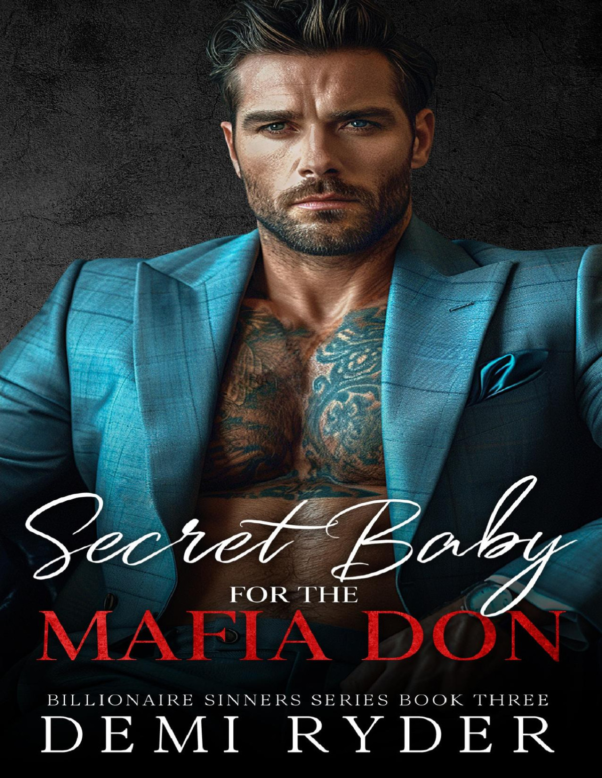 Secret Baby For The Mafia Don A Dark Arranged Marriage Romance Billionaire Sinners Series Book 3 Ryder