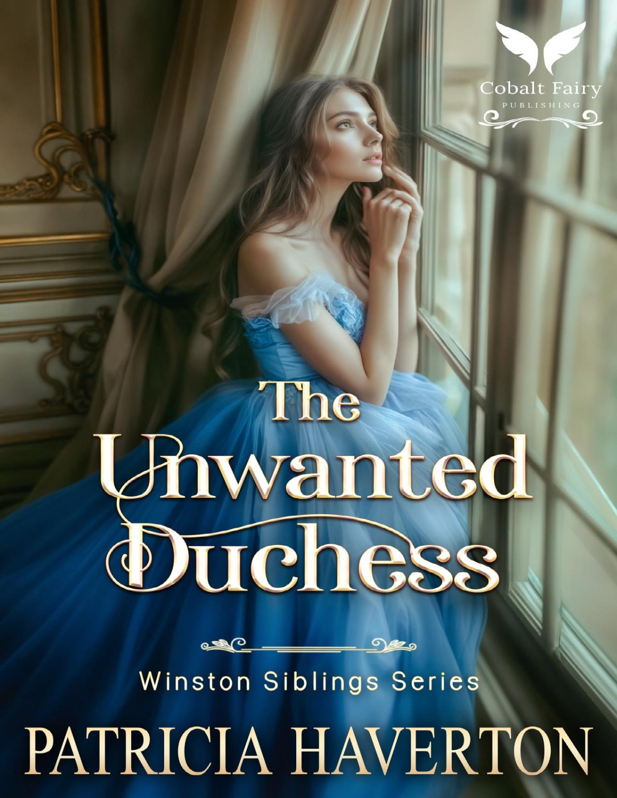 The Unwanted Duchess A Historical Regency Romance Novel Patricia Haverton