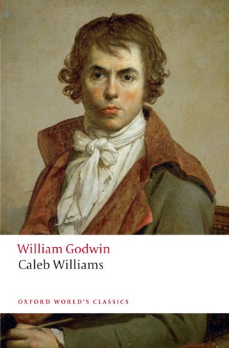 Caleb Williams Oxford Worlds Classics New William Godwin