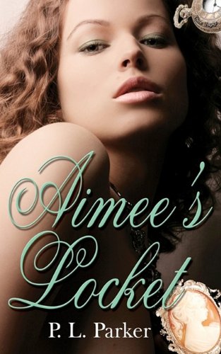 Aimees Locket P L Parker