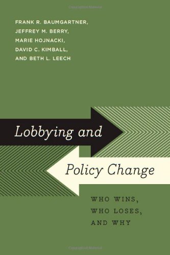 Lobbying And Policy Change Who Wins Who Loses And Why Frank R Baumgartner