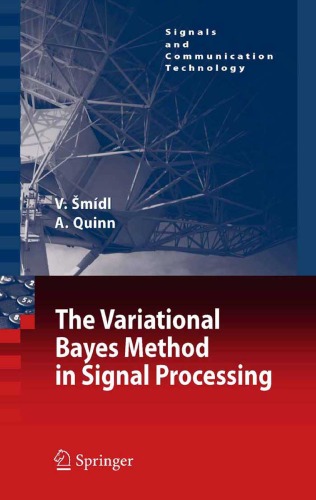 The Variational Bayes Method In Signal Processing Signals And Communication Technology Vaclav Smidl