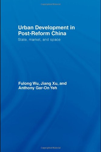 Urban Development In Postreform China State Market Space 1st Edition F Xu