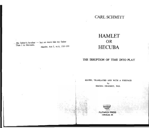 Hamlet Or Hecuba The Interruption Of Time Into Play Carl Schmitt