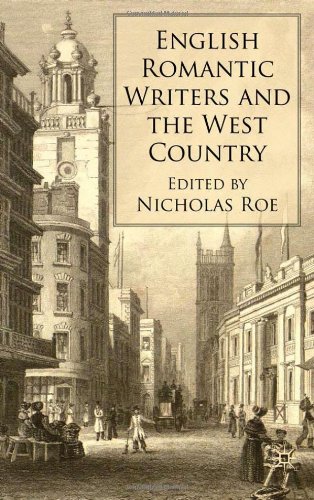 English Romantic Writers And The West Country Nicholas Roe