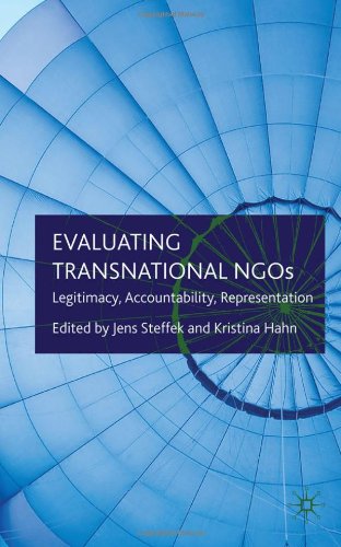 Evaluating Transnational Ngos Legitimacy Accountability Representation Jens Steffek