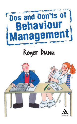 Dos And Donts Of Behaviour Management 2nd Edition 2nd Edition Roger Dunn