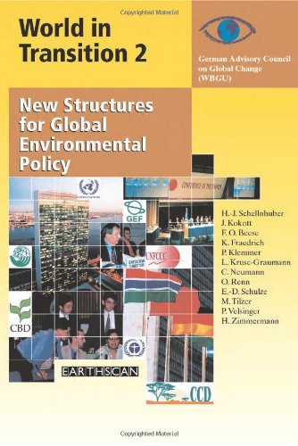 World In Transition New Structures For Global Environmental Policy German Advisory Council On Global Change Wbgu