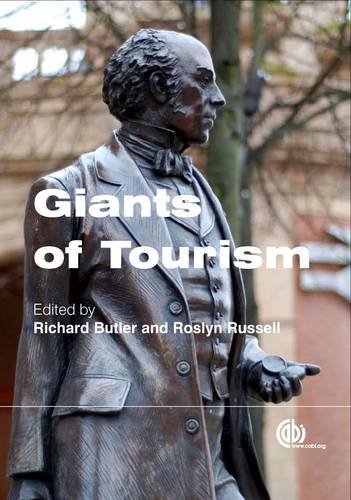 Giants Of Tourism First Richard W Butler Roslyn Russell