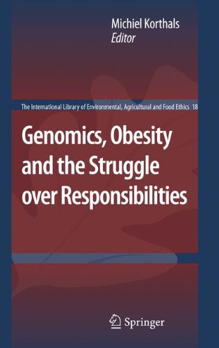 Genomics Obesity And The Struggle Over Responsibilities 1st Edition Michiel Korthals Auth