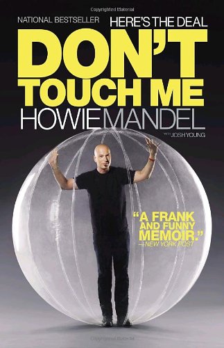 Heres The Deal Dont Touch Me Reprint Howie Mandel Josh Young