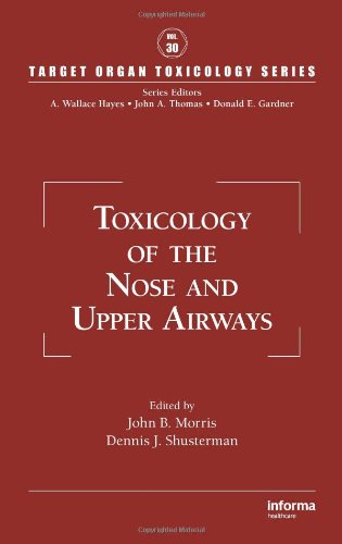 Toxicology Of The Nose And Upper Airways Target Organ Toxicology Series 1st Edition John B Morris