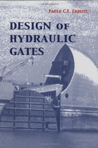 Design Of Hydraulic Gates 2nd Edition P Erbisti