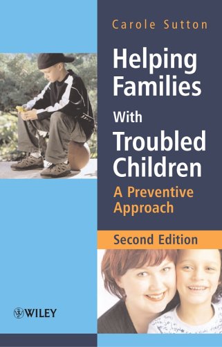 Helping Families With Troubled Children A Preventive Approach 2nd Edition Carole Sutton