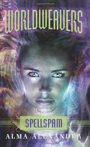 Worldweavers Spellspam Reprint Alma Alexander