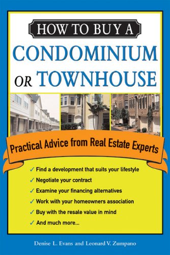 How To Buy A Condominium Or Townhouse Practical Advice From A Real Estate Expert How To Buy A Condominium Or Townshouse Denise Evans
