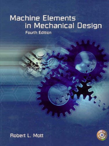 Machine Elements In Mechanical Design 4th Robert L Mott