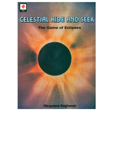 Celestial Hide And Seek The Game Of Eclipses Nirupama Raghavan