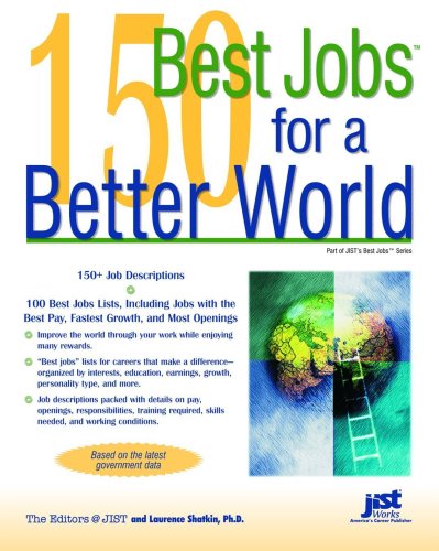 150 Best Jobs For A Better World Laurence Shatkin