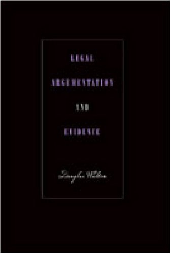Legal Argumentation And Evidence Douglas N Walton