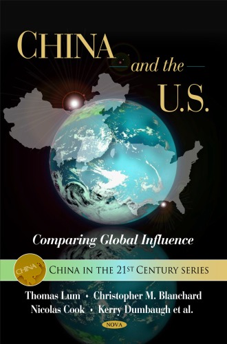 China And The Us Comparing Global Influence China In The 21st Century Thomas Lum