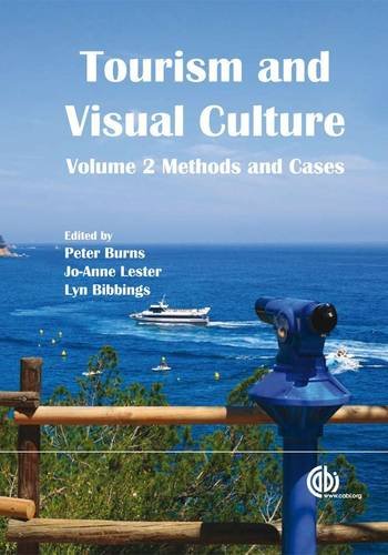 Tourism And Visual Culture Volume 2 First Peter M Burns Joanne M Lester