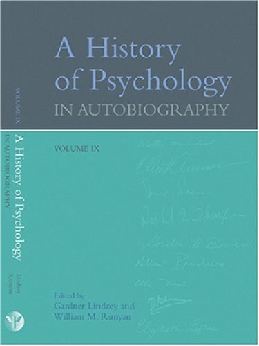 A History Of Psychology In Autobiography Vol 9 History Of Psychology In Autobiography 1st Edition Gardner Lindzey