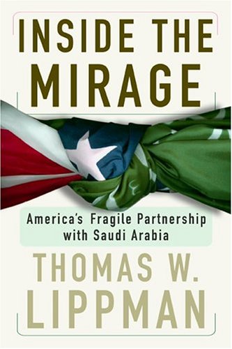 Inside The Mirage Americas Fragile Partnership With Saudi Arabia Thomas W Lippman