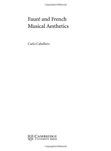 Faur And French Musical Aesthetics Music In The Twentieth Century 13 1st Edition Carlo Caballero