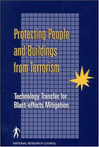 Protecting People And Buildings From Terrorism Committee For Oversight And Assessment Of Blasteffects And Related Research