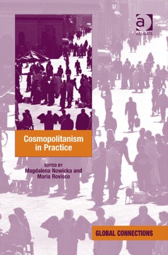 Cosmopolitanism In Practice Global Connections Magdalena Nowicka