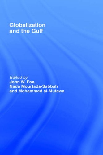 Globalization And The Gulf 1st Edition John Fox