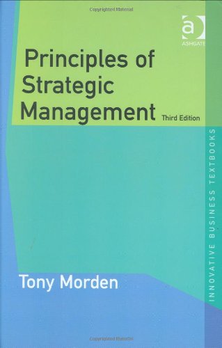 Principles Of Strategic Management Innovative Business Textbooks 3rd Tony Morden