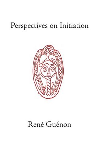 Perspectives On Initiation Rene Guenon