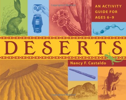 Deserts An Activity Guide For Ages 69 Nancy F Castaldo