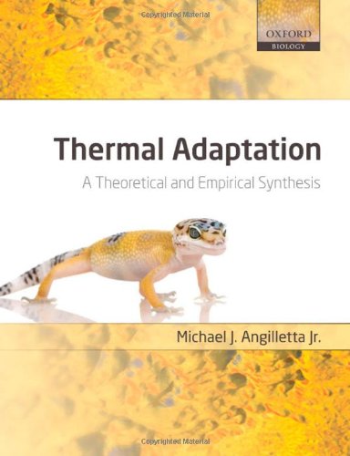 Thermal Adaptation A Theoretical And Empirical Synthesis Michael J Angilletta Jr