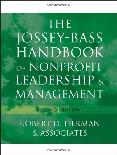 The Josseybass Handbook Of Nonprofit Leadership And Management 2nd Edition Robert D Herman