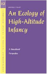 An Ecology Of Highaltitude Infancy A Biocultural Perspective Andrea S Wiley