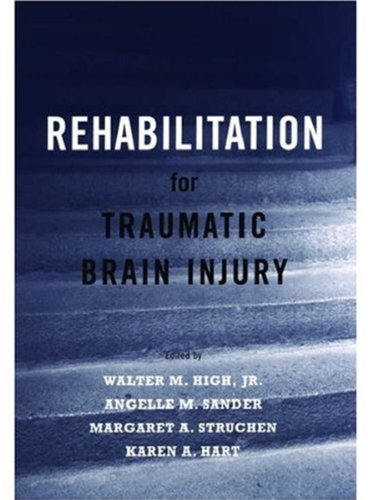 Rehabilitation For Traumatic Brain Injury 1st Edition Walter M High