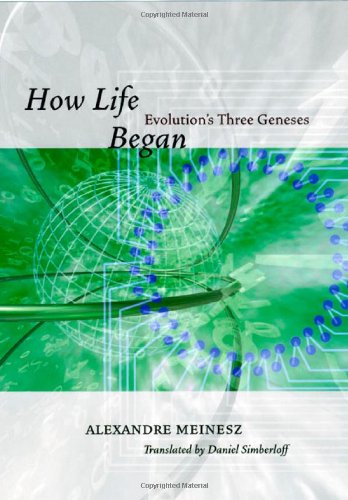 How Life Began Evolutions Three Geneses 1st Edition Alexandre Meinesz