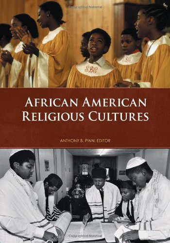 African American Religious Cultures 2 Vol Set 1st Edition Anthony B Pinn