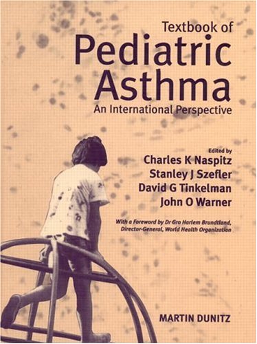 Textbook Of Pediatric Asthma An International Perspective 1st Edition Charles K Naspitz