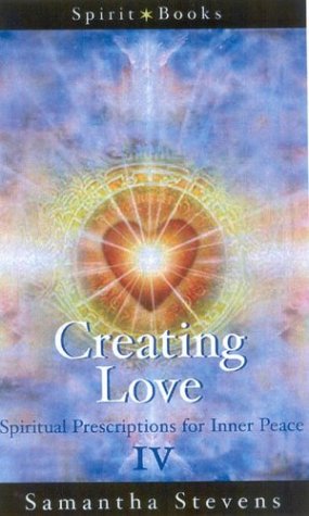 Creating Love Spirit Books First Edition Samantha Stevens
