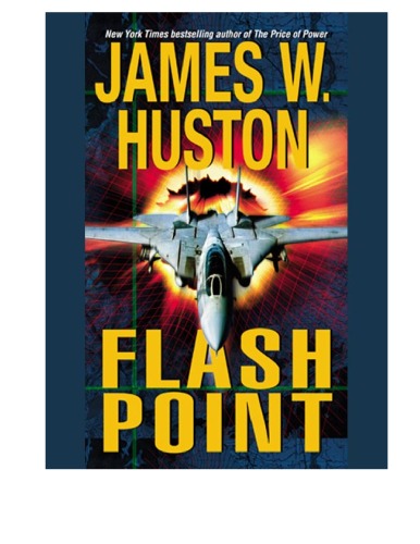 Flashpoint James W Huston