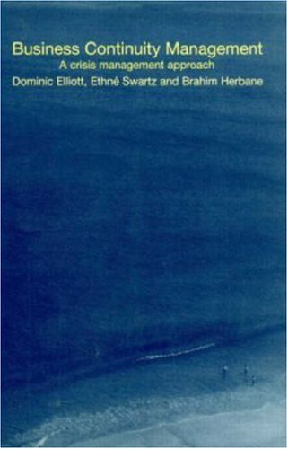Business Continuity Management 1st Ethne Swartz