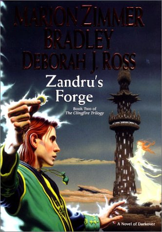Zandrus Forge The Clingfire Trilogy Volume Ii Darkover First Edition Marion Zimmer Bradley