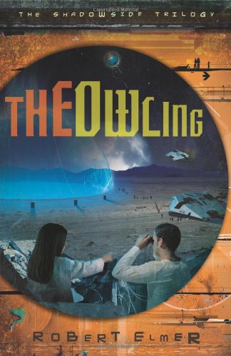 The Owling The Shadowside Trilogy Book 2 Robert Elmer