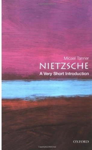 Nietzsche A Very Short Introduction Michael Tanner