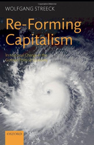 Reforming Capitalism Institutional Change In The German Political Economy Wolfgang Streeck