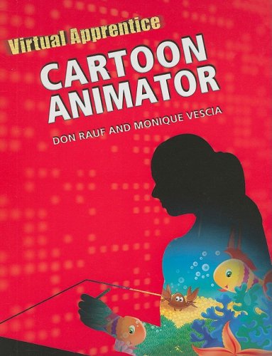 Cartoon Animator 1st Edition Don Rauf Monique Vescia